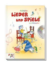 Fröhliche Lieder und Spiele zum Mitmachen