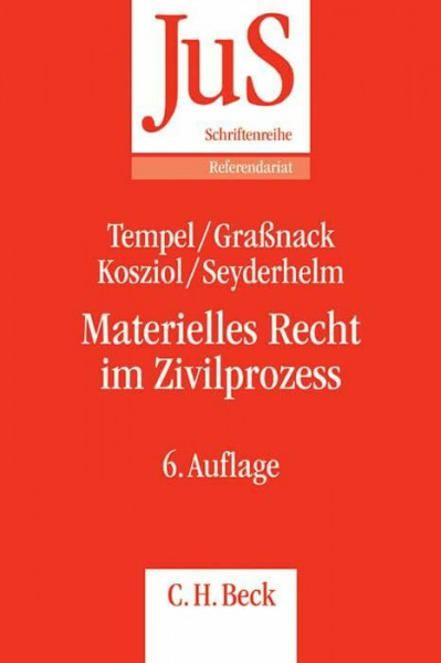 Materielles Recht im Zivilprozess: Schwerpunkte der zivilrichterlichen Praxis (JuS-Schriftenreihe/Referendariat)