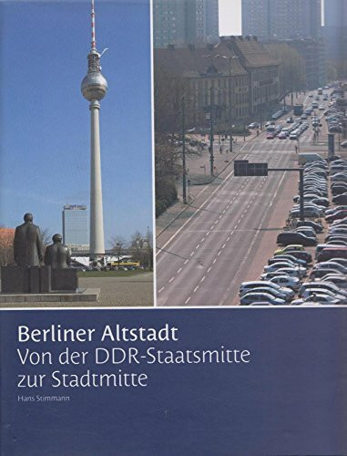 Berliner Altstadt: Von der DDR-Staatsmitte zur Stadtmitte