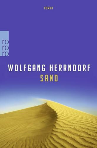 Sand: Roman. Ausgezeichnet mit dem Preis der Leipziger Buchmesse, Kategorie Belletristik 2012