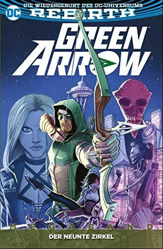 Green Arrow Megaband: Bd. 1 (2. Serie): Der neunte Zirkel