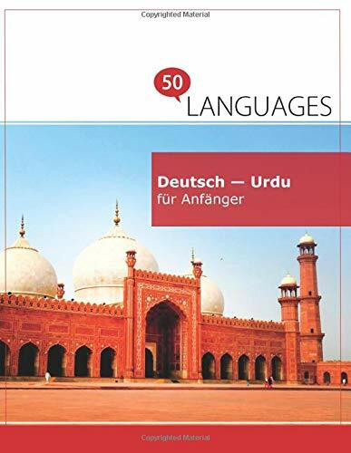 Deutsch - Urdu für Anfänger: Ein Buch In 2 Sprachen