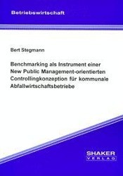Benchmarking als Instrument einer New Public Management-orientierten Controllingkonzeption für kommu