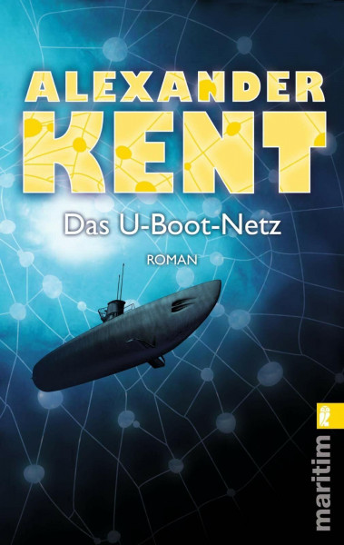 Das U-Boot-Netz (0): Roman. Dive in the Sun