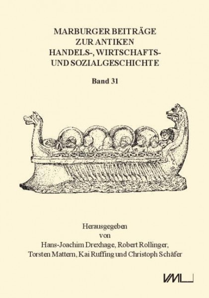 Marburger Beiträge zur Antiken Handels-, Wirtschafts- und Sozialgeschichte 31, 2013