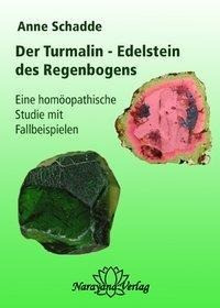 Turmalin - Edelstein des Regenbogens