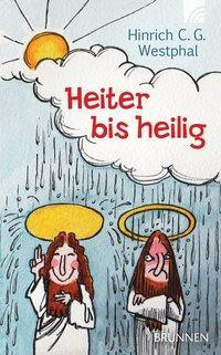 Heiter bis heilig