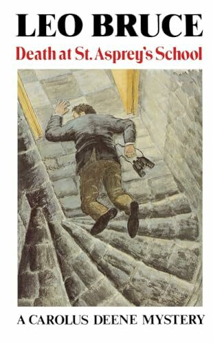 Death at St. Asprey's School: A Carolus Deene Mystery