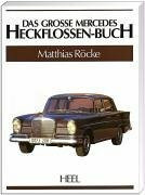 Das grosse Mercedes-Heckflossen-Buch