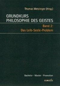 Grundkurs Philosophie des Geistes 2