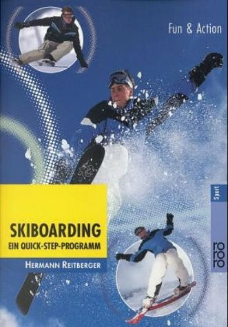 Skiboarding: Ein Quick-Step-Programm (rororo sachbuch - sport)