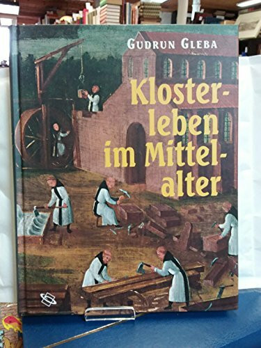 Klosterleben im Mittelalter