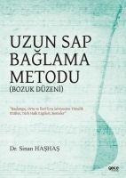 Uzun Sap Baglama Metodu Bozuk Düzen