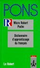 PONS Micro Robert Poche. Dictionnaire d'apprentissage de la langue francaise