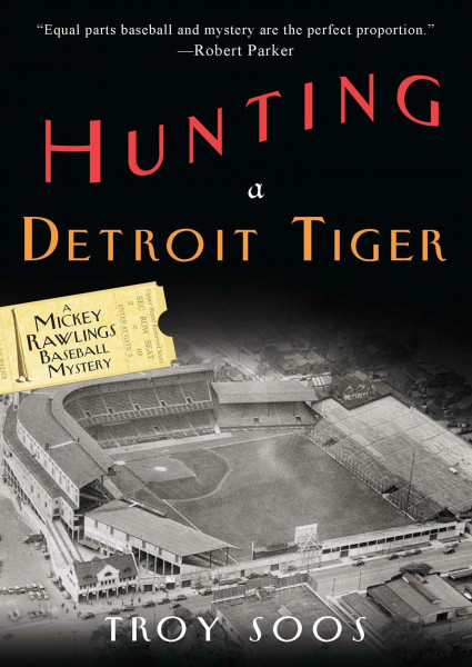 Hunting a Detroit Tiger (A Mickey Rawlings Mystery, Band 4)