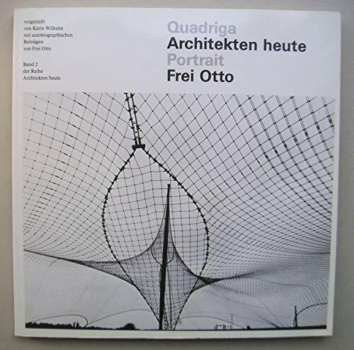 Portrait Frei Otto (Architekten heute, Band 2)