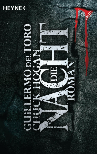 Die Nacht: Roman (The Strain, Band 3)