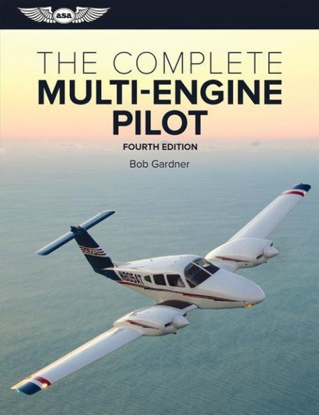 The Complete Multi-Engine Pilot