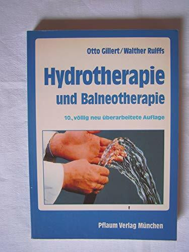 Hydrotherapie und Balneotherapie: Theorie und Praxis (Pflaum Physiotherapie)