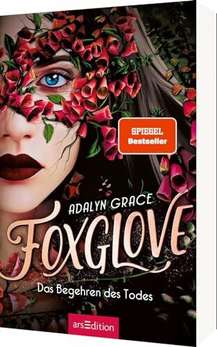 Foxglove – Das Begehren des Todes (Belladonna 2): Der SPIEGEL-Bestseller und TikTok-Sensation. Düster und romantisch!