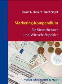 Marketing-Kompendium für Steuerberater/Wirtschaftsprüfer