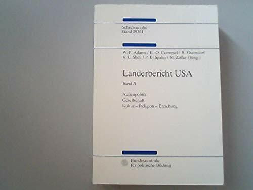 Länderbericht USA II. Gesellschaft, Außenpolitik, Kultur, Religion