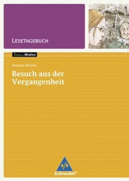 Besuch aus der Vergangenheit: Lesetagebuch