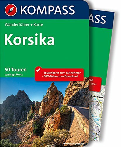 Korsika: Wanderführer mit Extra Tourenkarte zum Mitnehmen. (KOMPASS Wanderführer, Band 5940)