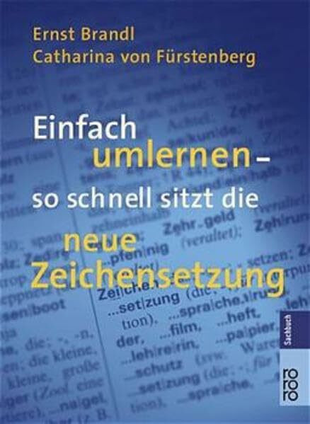 Einfach umlernen: So schnell sitzt die neue Zeichensetzung