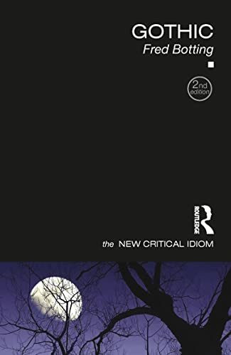 Gothic (The New Critical IDIOM)