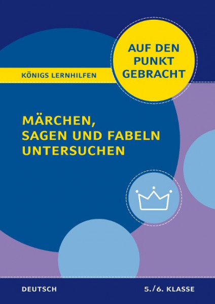 Märchen, Sagen und Fabeln untersuchen - Klasse 5/6 - Deutsch