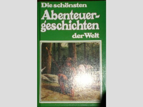 Abenteuergeschichten der Welt
