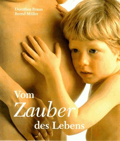 Vom Zauber des Lebens