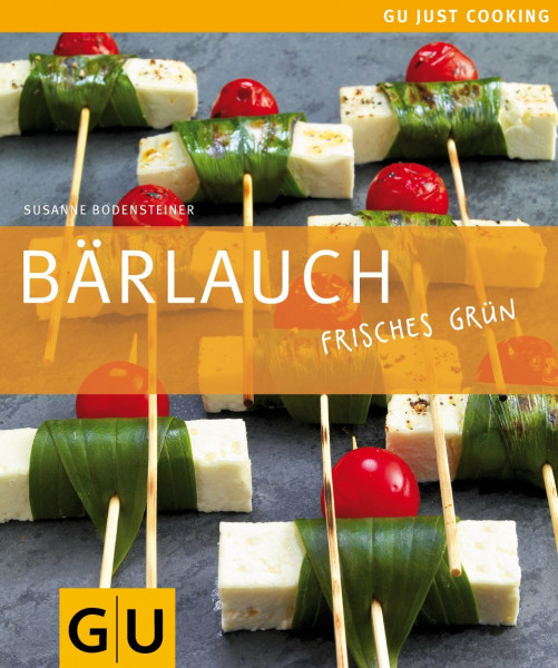 Bärlauch: Frisches Grün (GU Just cooking)