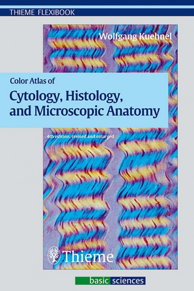 Color Atlas of Cytology, Histology, and Microscopic Anatomy: Forew. by Liberato J. A. DiDio (Thieme Flexibook)