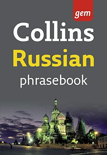 Collins Russian Phrasebook: The Right Word in Your Pocket (Collins Gem)