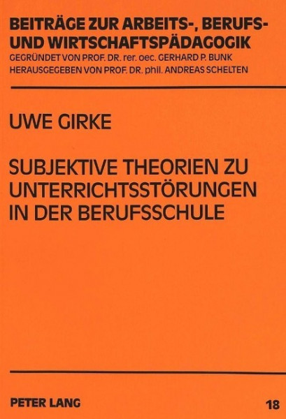 Subjektive Theorien zu Unterrichtsstörungen in der Berufsschule