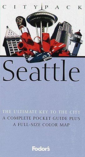 Fodor's Citypack Seattle, 1st Edition