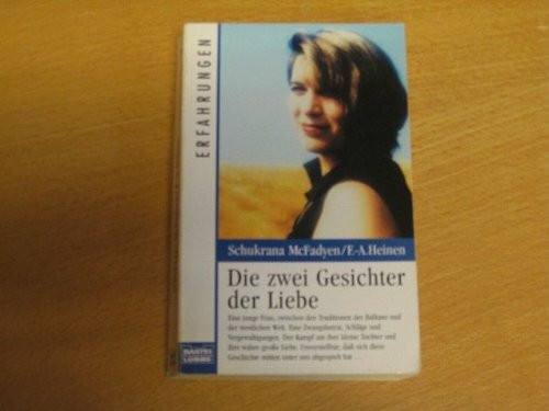 Die zwei Gesichter der Liebe (Erfahrungen. Bastei Lübbe Taschenbücher)