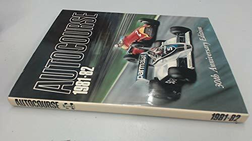 Autocourse 1981-82: International Motor Racing and Rallying (Autocourse: International Motor Racing and Rallying)