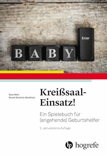 Kreißsaal-Einsatz!: Ein Spielebuch für (angehende) Geburtshelfer