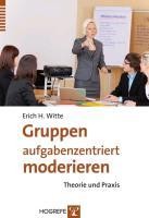 Gruppen aufgabenzentriert moderieren
