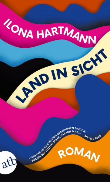 Land in Sicht: Roman