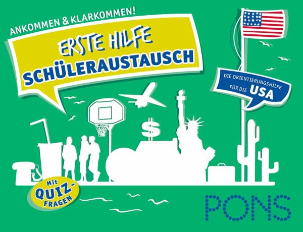 PONS Erste Hilfe Schüleraustausch USA: Ankommen und klarkommen!