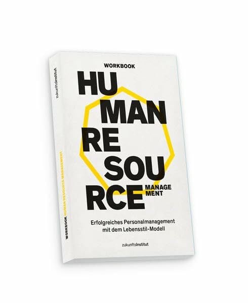Workbook HR Management: Erfolgreiches Personalmanagement mit dem Lebensstil-Modell