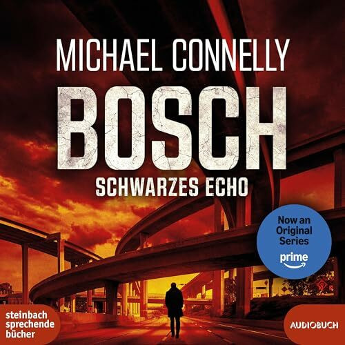 BOSCH: Schwarzes Echo (Ein Fall für Harry Bosch)