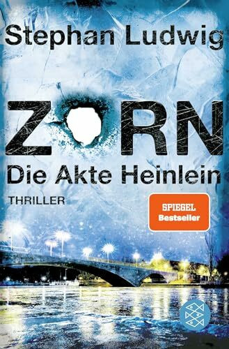 Zorn – Die Akte Heinlein: Thriller