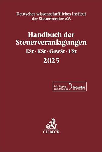 Handbuch der Steuerveranlagungen: Einkommensteuer, Körperschaftsteuer, Gewerbesteuer, Umsatzsteuer 2025 (Schriften des Deutschen wissenschaftlichen Instituts der Steuerberater e.V.)