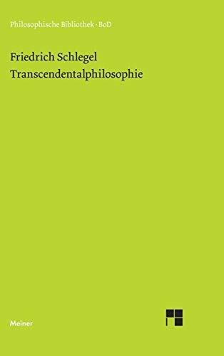 Transcendentalphilosophie: (Jena 1800-1801) (Philosophische Bibliothek)