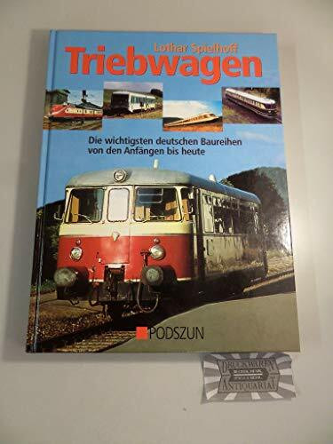 Triebwagen: Die wichtigsten deutschen Baureihen von den Anfängen bis heute